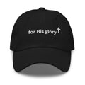 For His Glory dad hat